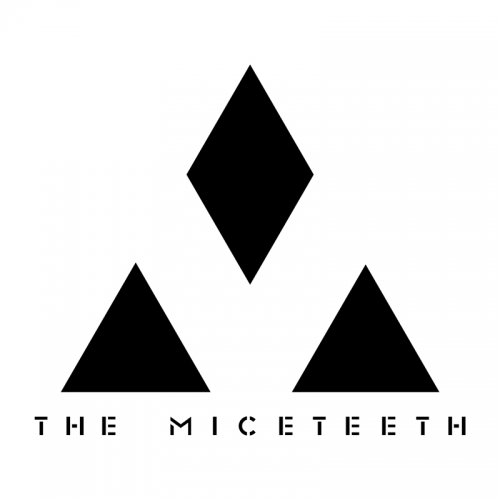 THE MICETEETH