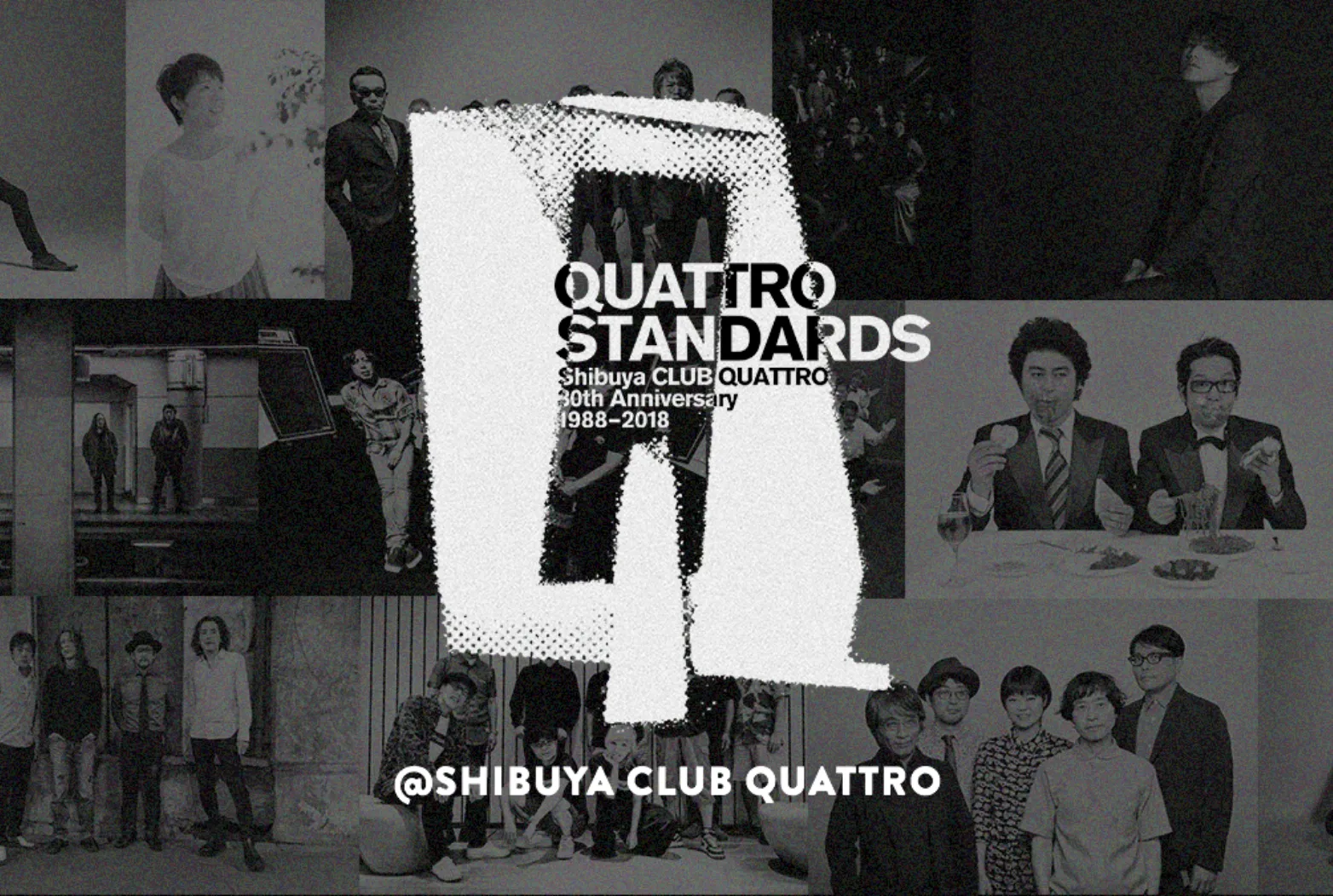 SHIBUYA CLUB QUATTRO 30th ANNIVERSARY